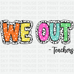 We Out School Ready to Press DTF Transfer