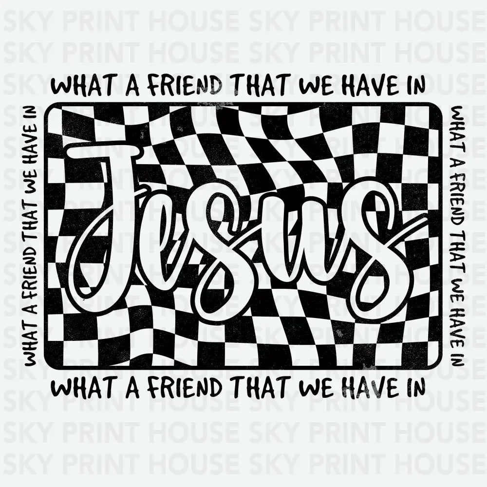 What a Friend That We Have in Jesus Religious Ready to Press DTF Transfer