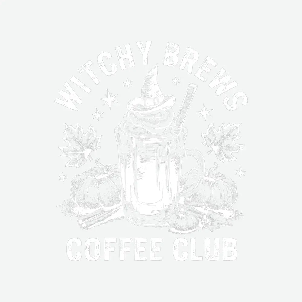 Witchy Brews Coffee Club Halloween Ready to Press DTF Transfer
